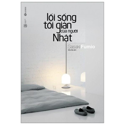 Lối Sống Tối Giản Của Người Nhật (Tái Bản 2024)