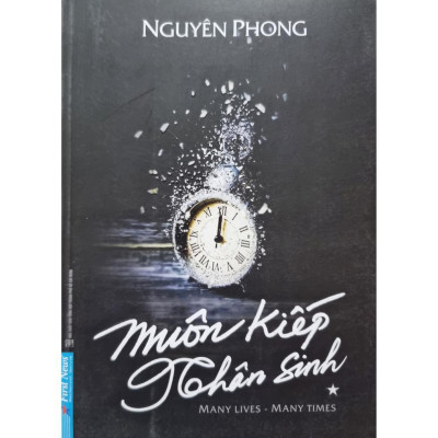 Sách - Combo 3 Cuốn: Muôn Kiếp Nhân Sinh Phần 1 + 2 và Hành Trình Về Phương Đông ( Nguyên Phong ) 