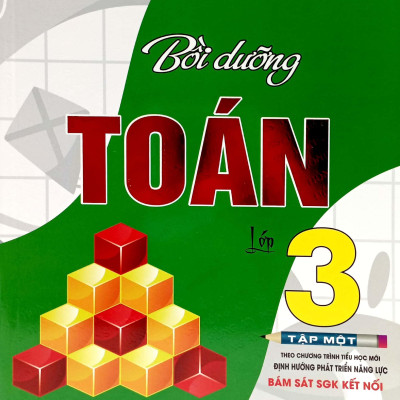 Bồi Dưỡng Toán Lớp 3 - Tập 1 (Bám Sát SGK Kết Nối)