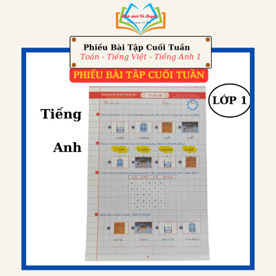 Sách Phiếu Bài Tập Cuối Tuần Toán Tiếng Việt Tiếng Anh Lớp 1 - Biên Soạn Theo Chương Trình Giáo Dục Phổ Thông Mới
