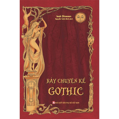 Sách - BẢY CHUYỆN KỂ GOTHIC - Isak Dinesen