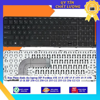 Bàn Phím dùng cho laptop HP Pavilion 15E 15-E 15F 15-F 15N 15-N 15R 15-R HP 250 G2 250 G3 255 G2 255 G3 256 G2 G3 - MÀU ĐEN - CÓ KHUNG - Hàng Nhập Khẩu New Seal