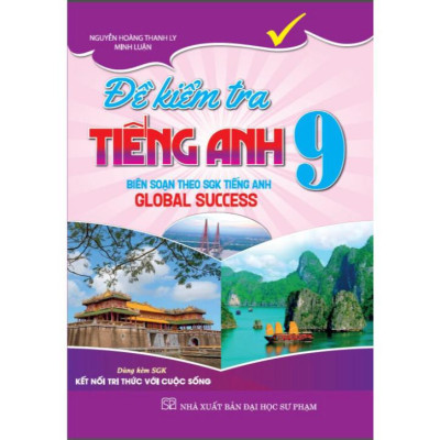 Sách - Đề kiểm tra tiếng anh 9 (dùng kèm sgk kết nối) (HA-MK)