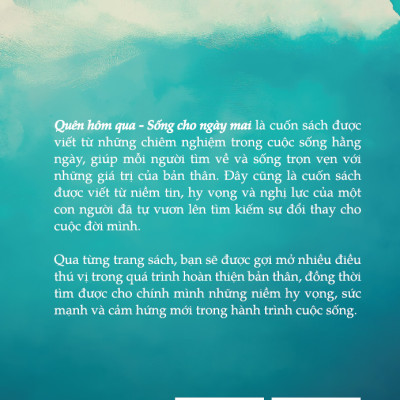 Quên Hôm Qua Sống Cho Ngày Mai (Khổ Nhỏ)