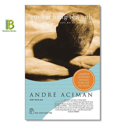 Sách - Combo 2 Tác Phẩm: Gọi Em Bằng Tên Anh + Tìm Em Nơi Anh - André Aciman - NXB Trẻ