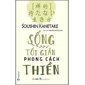Sống Tối Giản Phong Cách Thiền