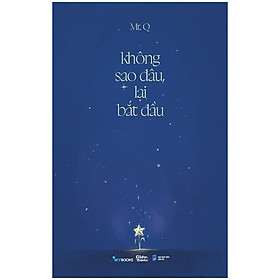 KHÔNG SAO ĐÂU LẠI BẮT ĐẦU