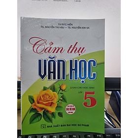 Sách - Cảm Thụ Văn Học Dành Cho Học Sinh Lớp 5 - Dùng Chung Các Bộ SGK Hiện Hành - Hồng Ân