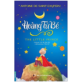 Sách - Hoàng Tử Bé - Bìa Mềm - Antoine De Saint Exupéry - Minh Thắng
