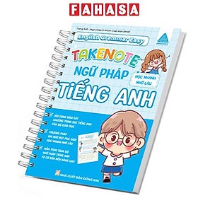 Sách - Take Note - English Grammar Easy - Ngữ Pháp Tiếng Anh - Học Nhanh Nhớ Lâu