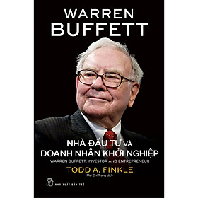 Warren Bufett Nhà Đầu Tư Và Doanh Nhân Khởi Nghiệp - Bản Quyền