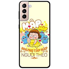 Ốp lưng dành cho Samsung Galaxy S22 - S22 Plus - S22 Ultra - mẫu Mập Tấp Người Theo Girl