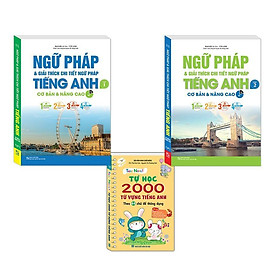 Sách - Ngữ Pháp Và Giải Thích Chi Tiết Ngữ Pháp Tiếng Anh - Combo 2 Tập + Tự Học 2000 Từ Vựng Tiếng Anh - Minh Thắng