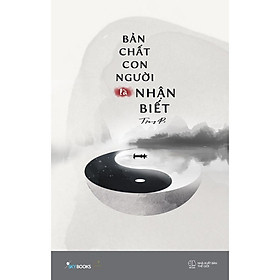 Sách - Bản Chất Con Người Là Nhận Biết - AZ Việt Nam