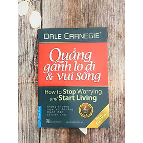 Quẳng Gánh Lo Đi & Vui Sống (Tái Bản)
