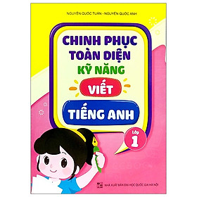 Sách - Chinh Phục Toàn Diện Kỹ Năng Viết Tiếng Anh - Lớp 1 - nhiều tác giả - NXB Đại Học Quốc Gia Hà Nội - WinBooks