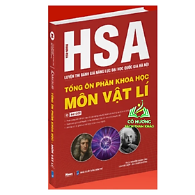 Sách - Luyện thi đánh giá năng lực Hà Nội - Tổng ôn phần Khoa Học ( môn Vật Lí )
