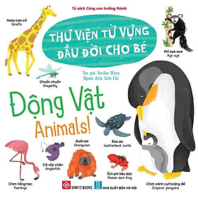 Thư Viện Từ Vựng Đầu Đời Cho Bé - Động Vật