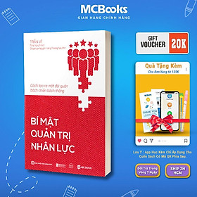 Sách - Bí Mật Quản Trị Nhân Lực - Cách Tạo Ra Một Đội Quân Bách Chiến Bách Thắng