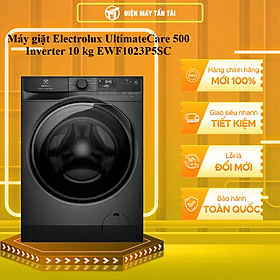 EWF1023P5SC - Máy giặt Electrolux UltimateCare 500 Inverter 10 kg EWF1023P5SC - Hàng Chính Hãng - Chỉ Giao HCM 