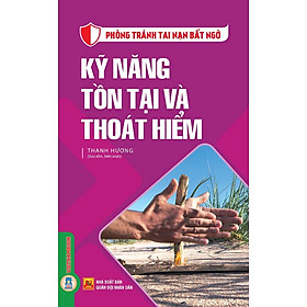 Kỹ Năng Tồn Tại Và Thoát Hiểm - Vietnambook