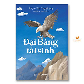 Hành trình rèn luyện để trưởng thành : Đại bàng tái sinh