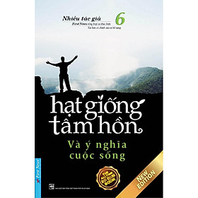 Sách - Hạt Giống Tâm Hồn 6 - First News