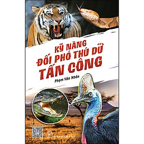 Kỹ Năng Đối Phó Thú Dữ Tấn Công