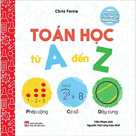 Sách - Bộ Sách Vỡ Lòng Về Khoa Học - Toán Học Từ A Đến Z - NXB Phụ Nữ