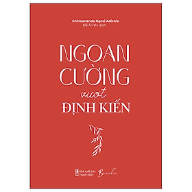 Sách AZ - Ngoan Cường Vượt Định Kiến