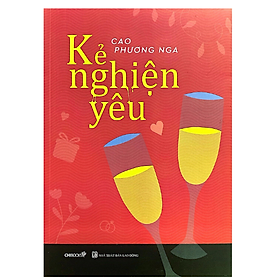 Kẻ Nghiện Yêu (CB)