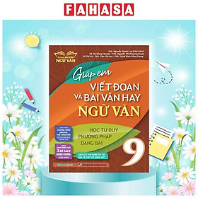 Sách - Giúp Em Viết Đoạn Và Bài Văn Hay Ngữ Văn Lớp 9