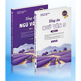 Sách ngữ văn 9 ôn thi vào 10, tổng ôn ngữ văn lớp 9 - Ngữ văn 9 Chương trình mới Tập 1 + Tập 2