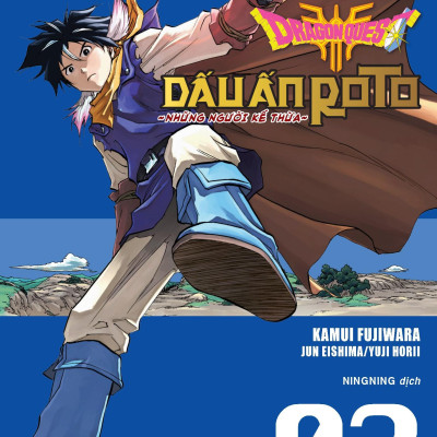 Dragon Quest - Dấu Ấn Roto - Những Người Kế Thừa - Tập 2