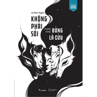 Sách - Không Phải Sói Nhưng Cũng Đừng Là Cừu + Tâm Lý Học Không Tốt Như Bạn Nghĩ Đâu! - AZ Việt Nam