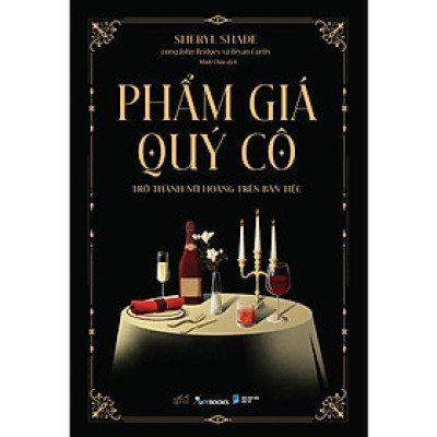 Sách - Phẩm Giá Quý Cô - Trở Thành Nữ Hoàng Trên Bàn Tiệc - AZ Việt Nam