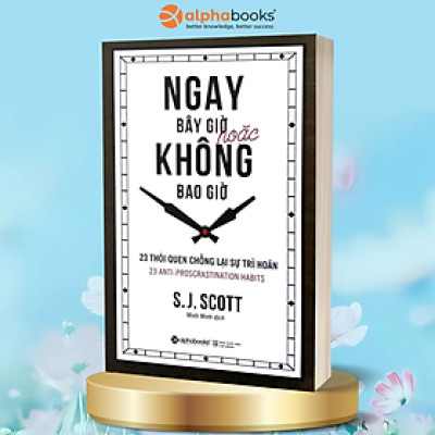 Ngay Bây Giờ Hoặc Không Bao Giờ (Quà Tặng Tickbook Đặc Biệt)