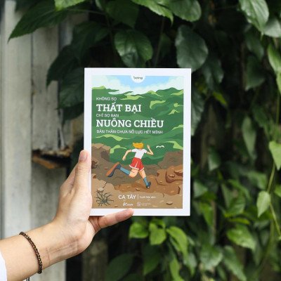 Sách - Không Sợ Thất Bại, Chỉ Sợ Bạn Nuông Chiều Bản Thân Chưa Nỗ Lực Hết Mình - AZ Việt Nam