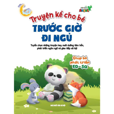 Sách - Truyện Kể Cho Bé Trước Giờ Đi Ngủ Giúp Bé Phát Triển EQ - SQ - Minh Thắng