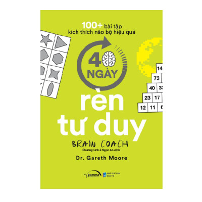Combo 100+ Bài Tập Kích Thích Não Bộ Hiệu Quả : 40 Ngày Luyện Trí Nhớ + 40 Ngày Rèn Tư Duy