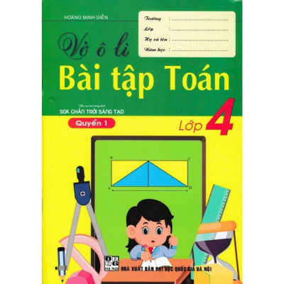 Combo Vở Ô Li Bài Tập Toán + Tiếng Việt Lớp 4 (Bám Sát SGK Chân Trời Sáng Tạo) (Bộ 4 Cuốn) - HA