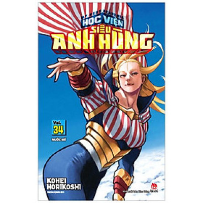 My Hero Academia - Học Viện Siêu Anh Hùng - Tập 34: Nước Mĩ - Tặng Kèm Bookmark Nhân Vật