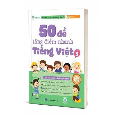 Sách - 50 Đề Tăng Điểm Nhanh Tiếng Việt Lớp 5 – Học Nhẹ Nhàng – Dễ Dàng Điểm Cao - MCBooks