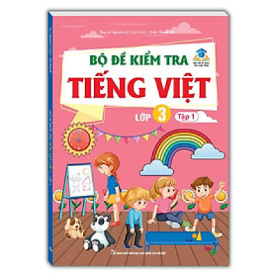 Sách - Bộ Đề Kiểm Tra Tiếng Việt Lớp 3 - Tập 1 - Kết Nối Trí Thức Với Cuộc Sống - Minh Thắng