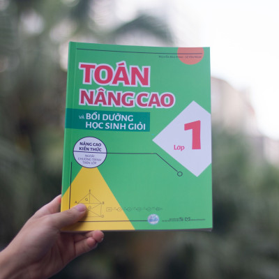 Sách: Combo Tuyển Chọn Đề Ôn Luyện Và Tự Kiểm Tra Toán Lớp 1  + 2 Cuốn Toán Nâng Cao Lớp 1