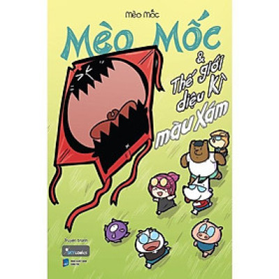 Sách - Mèo Mốc Và Thế Giới Diệu Kỳ Màu Xám - AZ Việt Nam