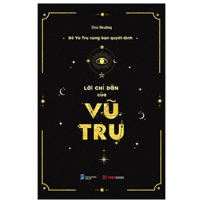 Sách - Để Vũ Trụ Cùng Bạn Quyết Định - Lời Chỉ Dẫn Của Vũ Trụ