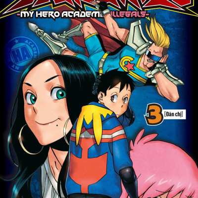 Học Viện Siêu Anh Hùng Vigilantes - My Hero Academia Illegals - Tập 3: Đàn Chị - Tặng Kèm Bookmark