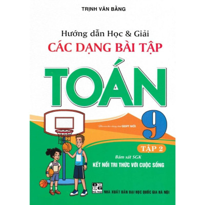 Combo Hướng Dẫn Học Ngữ Văn 9 + Hướng Dẫn Học Và Phương Pháp Giải Toán 9 (Bám Sát SGK Kết Nối) (Bộ 4 Cuốn) - HA