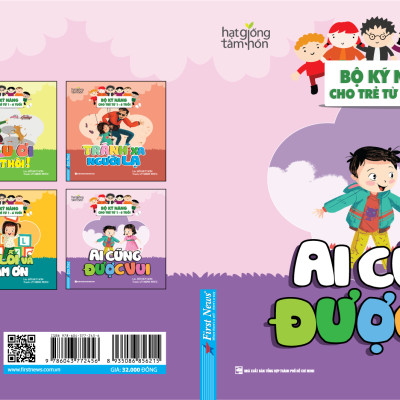 Ai Cũng Được Vui - Bộ Kỹ Năng Cho Trẻ Từ 1- 6 Tuổi